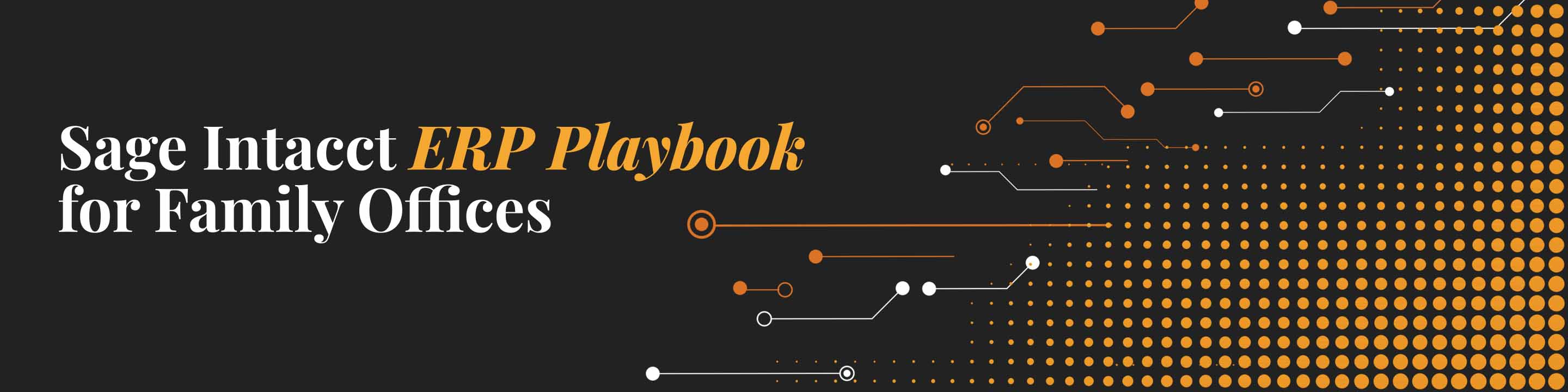 Sage Intacct ERP Playbook for Family Offices
