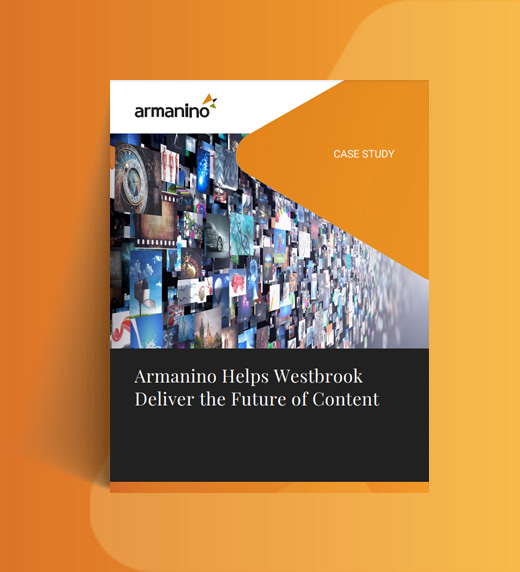 Armanino Helps Westbrook Deliver the Future of Content
